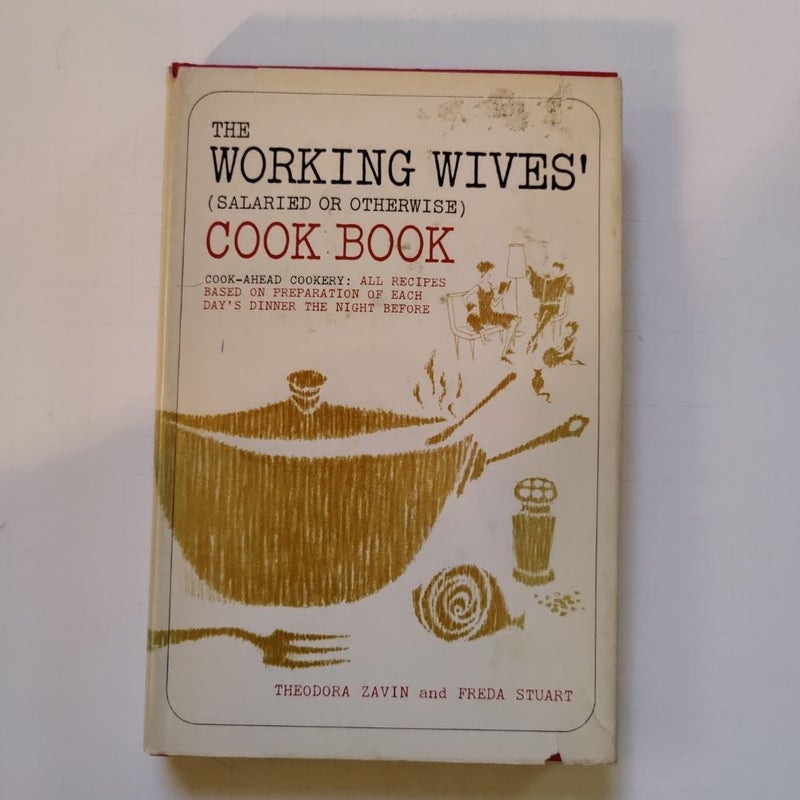 The Working Wives' Cook Book