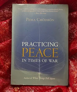 Practicing Peace in Times of War