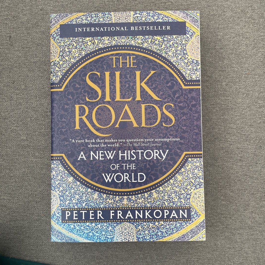 The silk roads a new history 2025 of the world