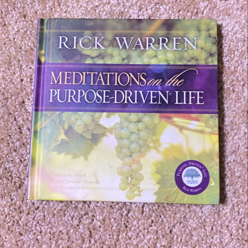 Meditations on the Purpose-Driven® Life