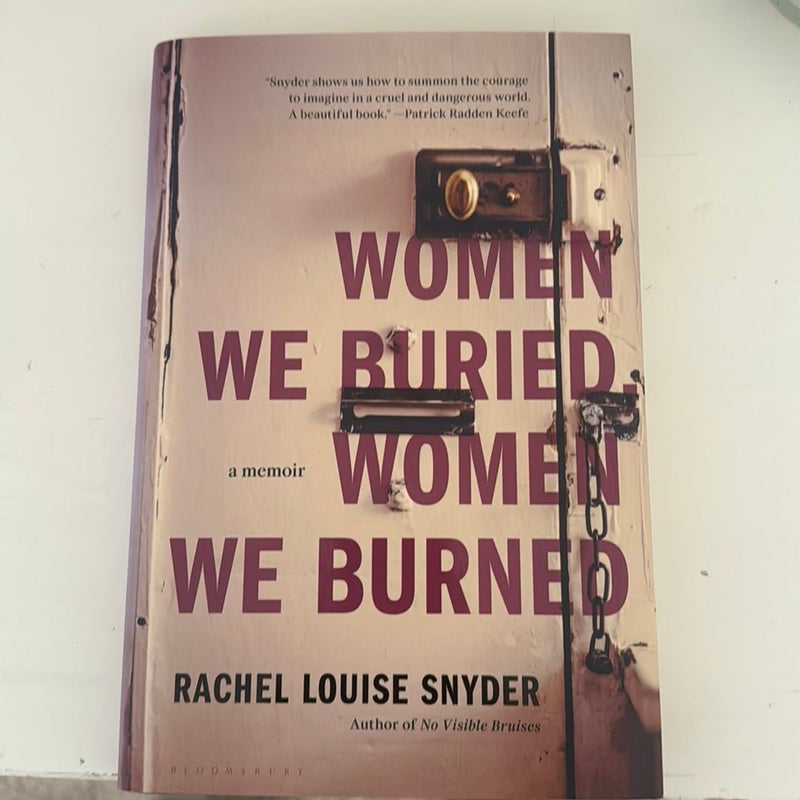 Women We Buried, Women We Burned