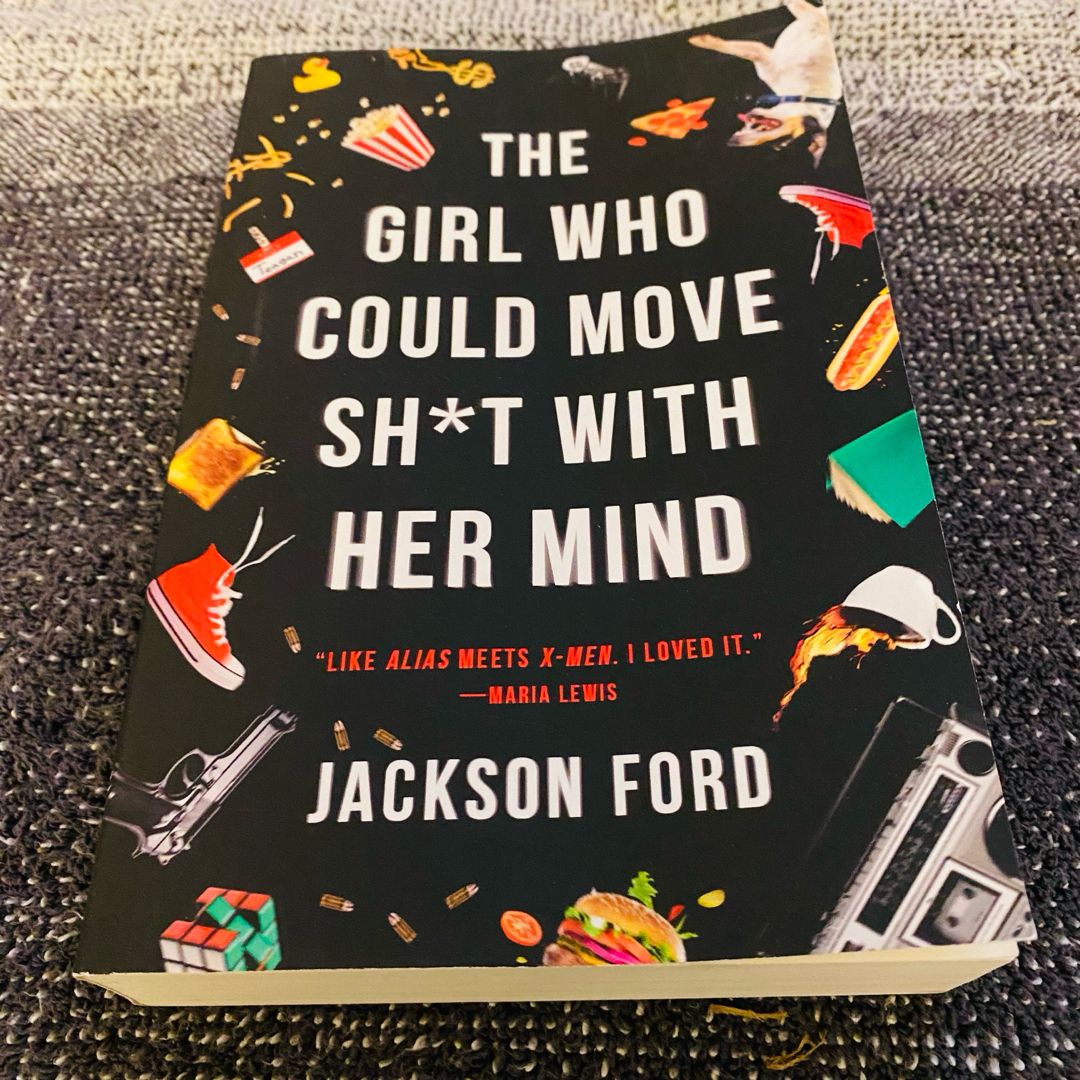 The Girl Who Could Move Sh*t with Her Mind