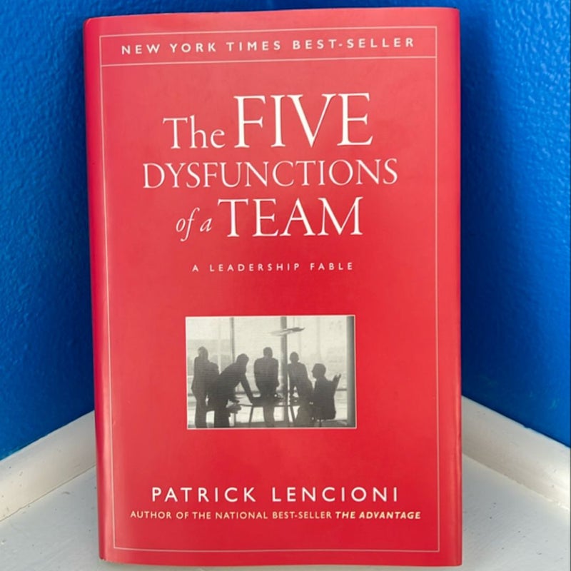 The Five Dysfunctions of a Team