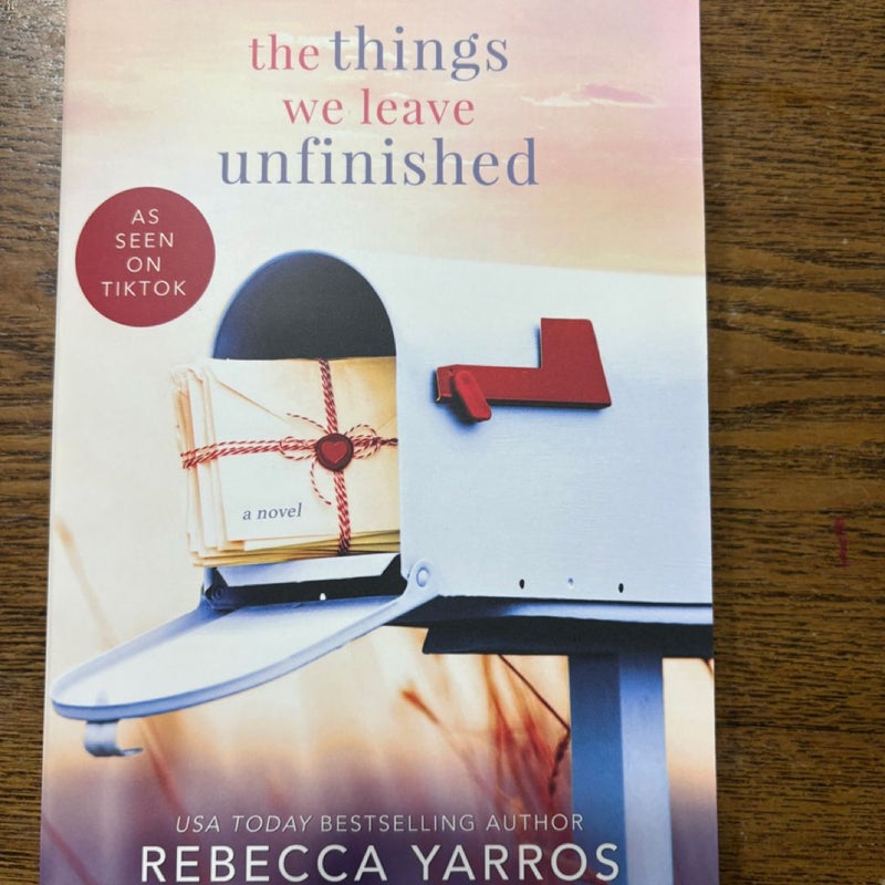 The Things We Leave Unfinished