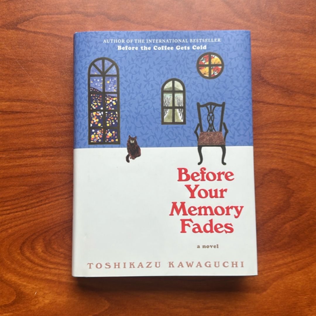 Before Your Memory Fades