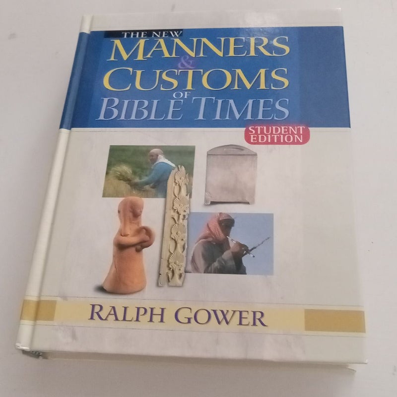The New Manners and Customs of Bible Times