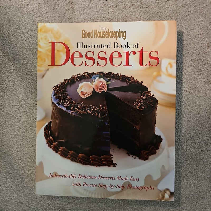 The Good Housekeeping Illustrated Book of Desserts