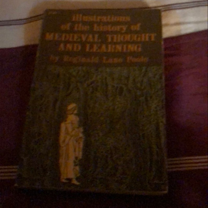 illustrations of the history of Medieval Thought and Learning