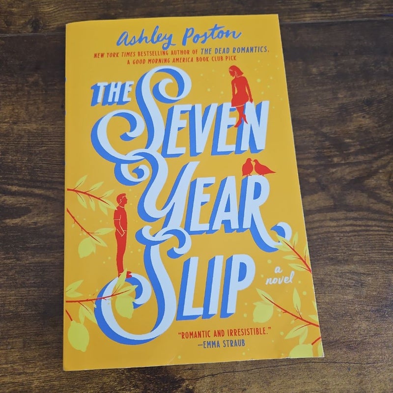 The Seven Year Slip