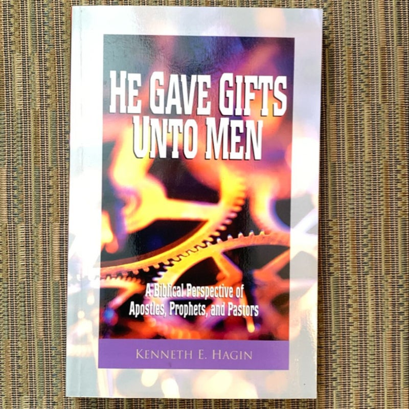 He Gave Gifts unto Men