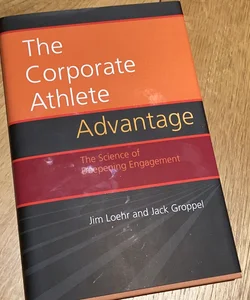 The Corporate Athlete Advantage