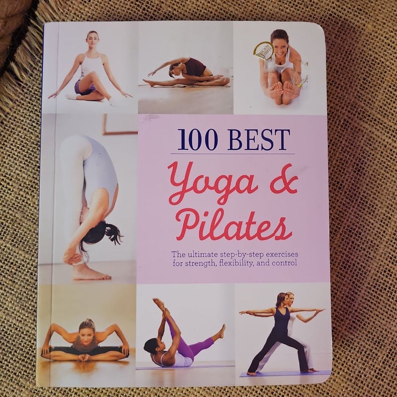 100 Best Yoga & Pilates 