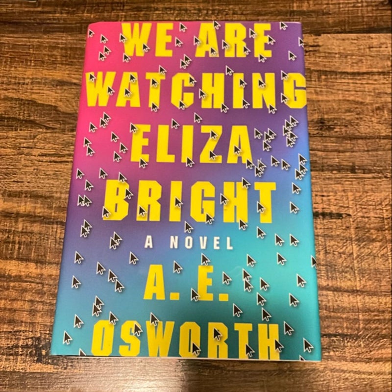 We Are Watching Eliza Bright