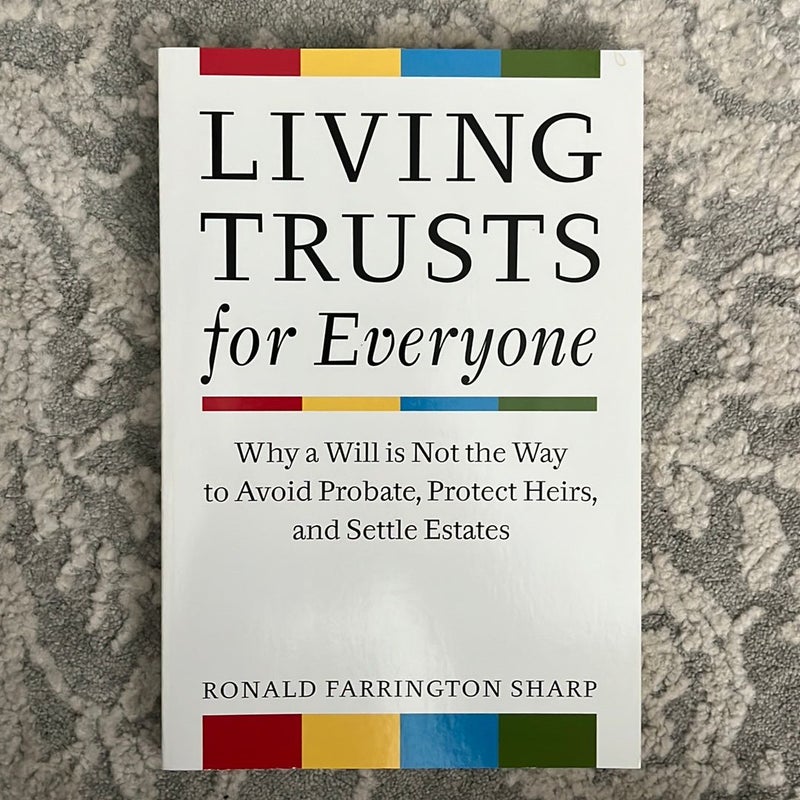 Living Trusts for Everyone