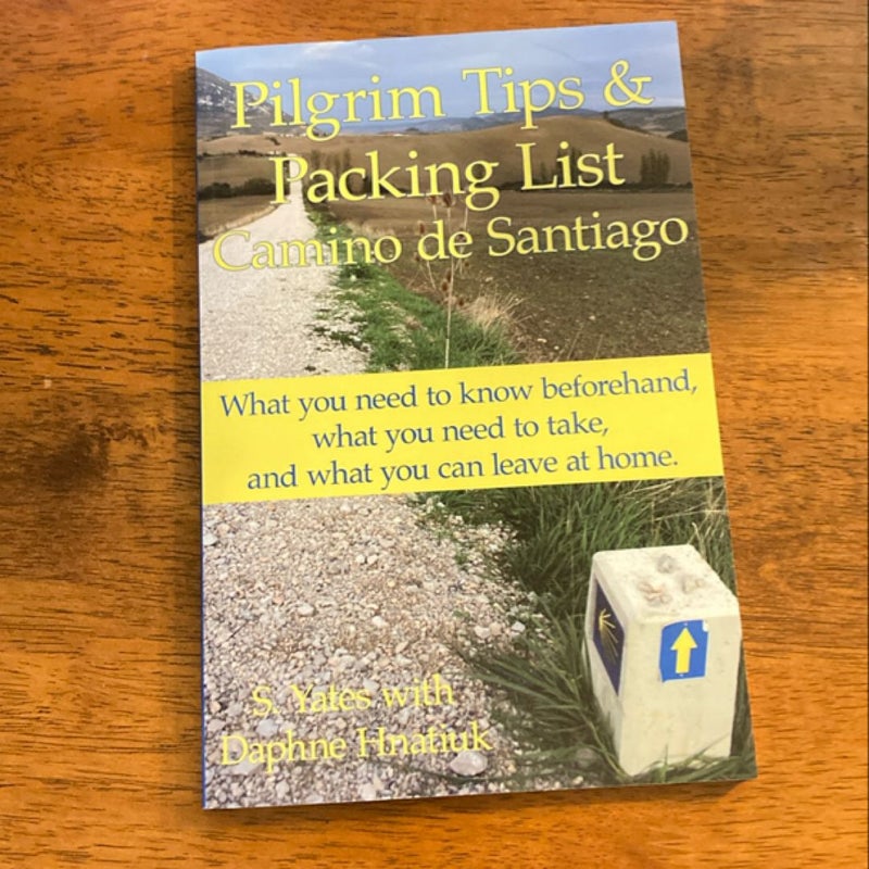 Pilgrim Tips and Packing List Camino de Santiago