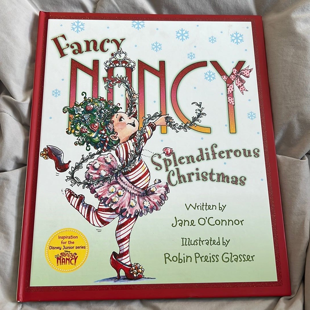 Fancy Nancy: Splendiferous Christmas