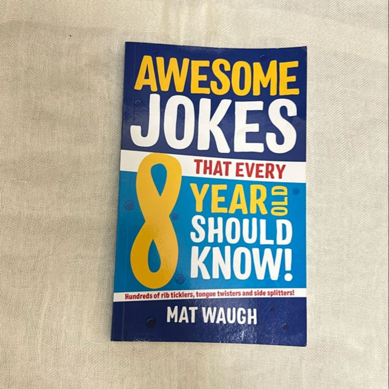 Awesome Jokes That Every 8 Year Old Should Know!