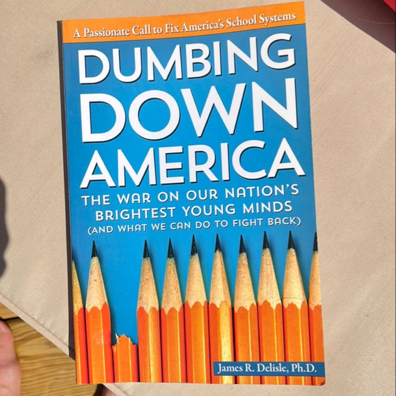 Dumbing down America