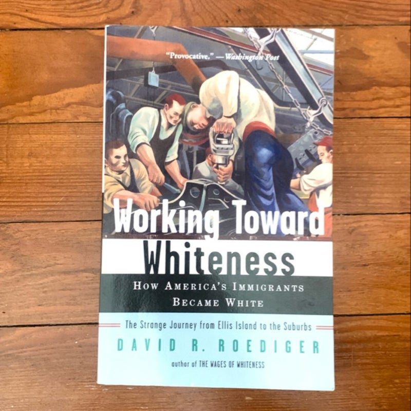 Working Toward Whiteness