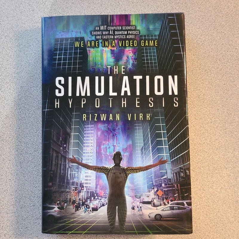 The Simulation Hypothesis