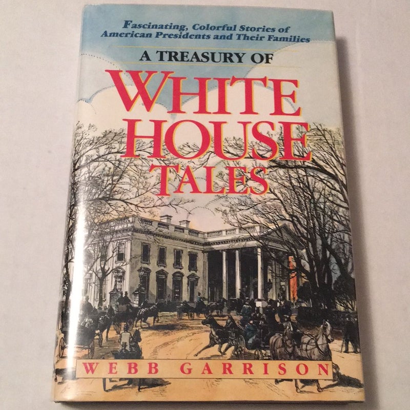 A Treasury of White House Tales