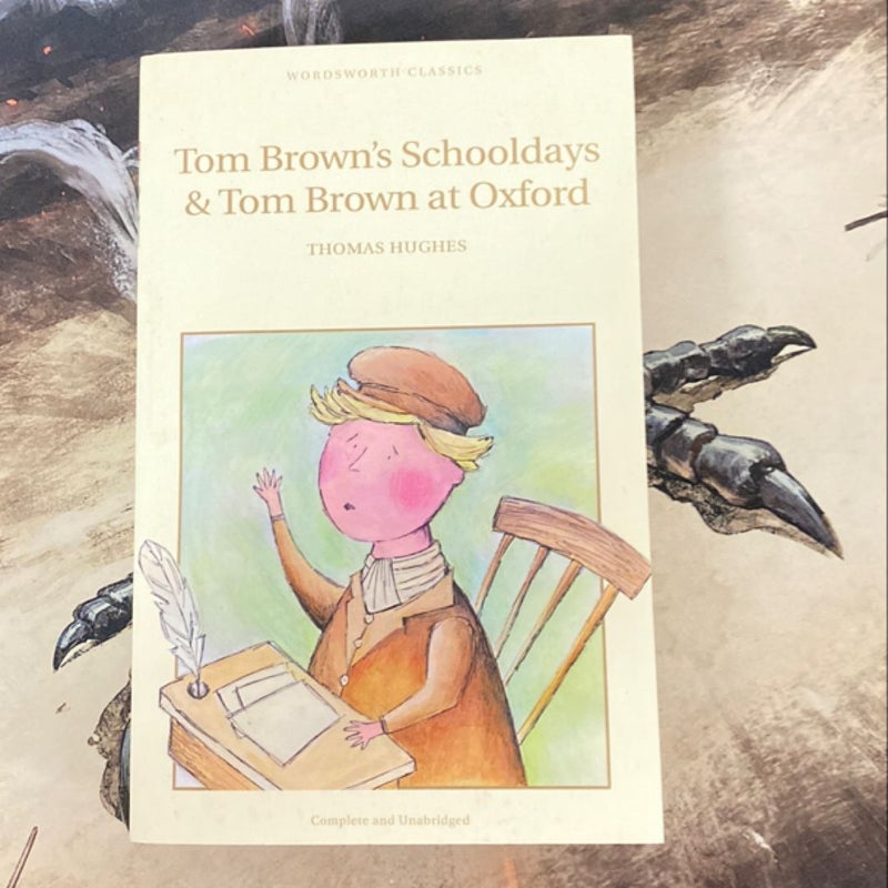 Tom Brown's Schooldays and Tom Brown at Oxford