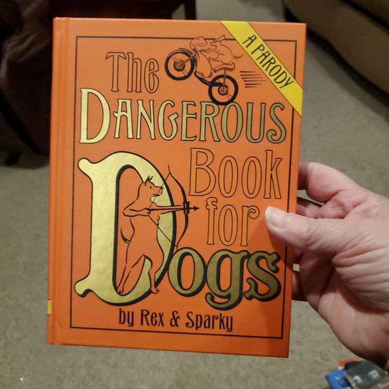 The Dangerous Book for Dogs