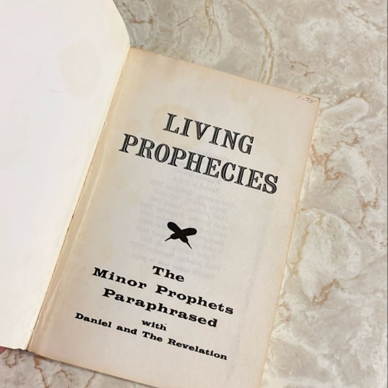 Living Prophecies: The Minor Prophets Paraphrased