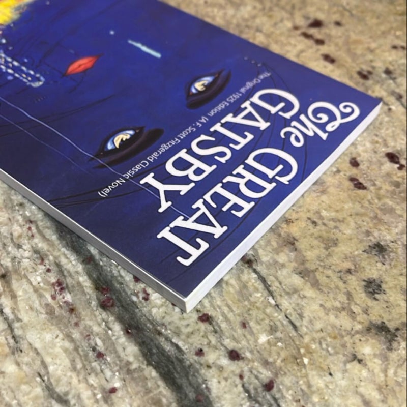 The Great Gatsby: the Original 1925 Edition (a F. Scott Fitzgerald Classic Novel)
