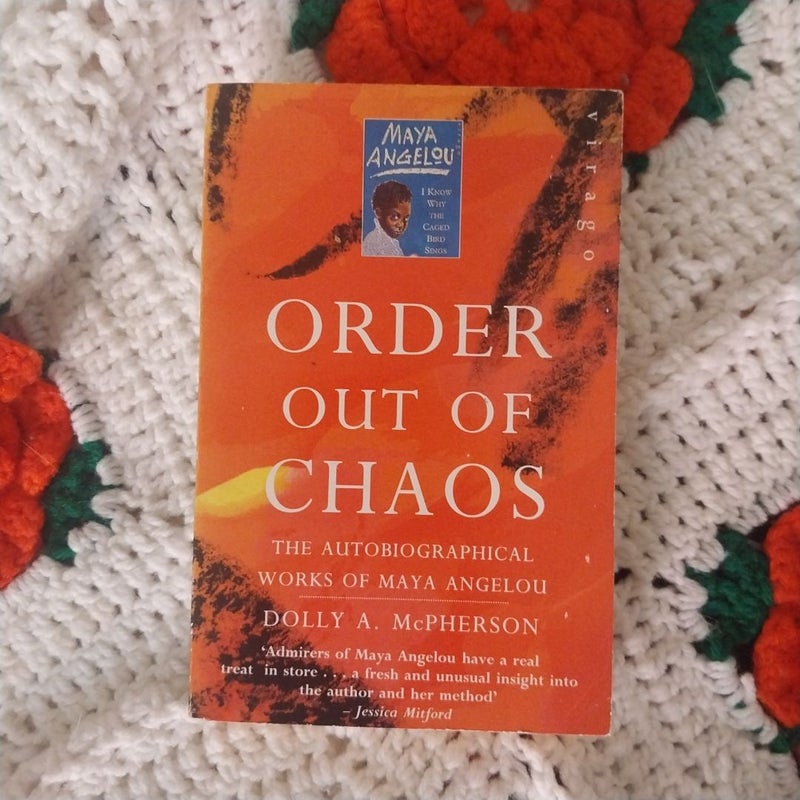 Order Out of Chaos