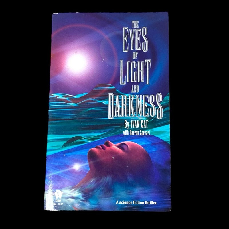 Eyes of Light and Darkness