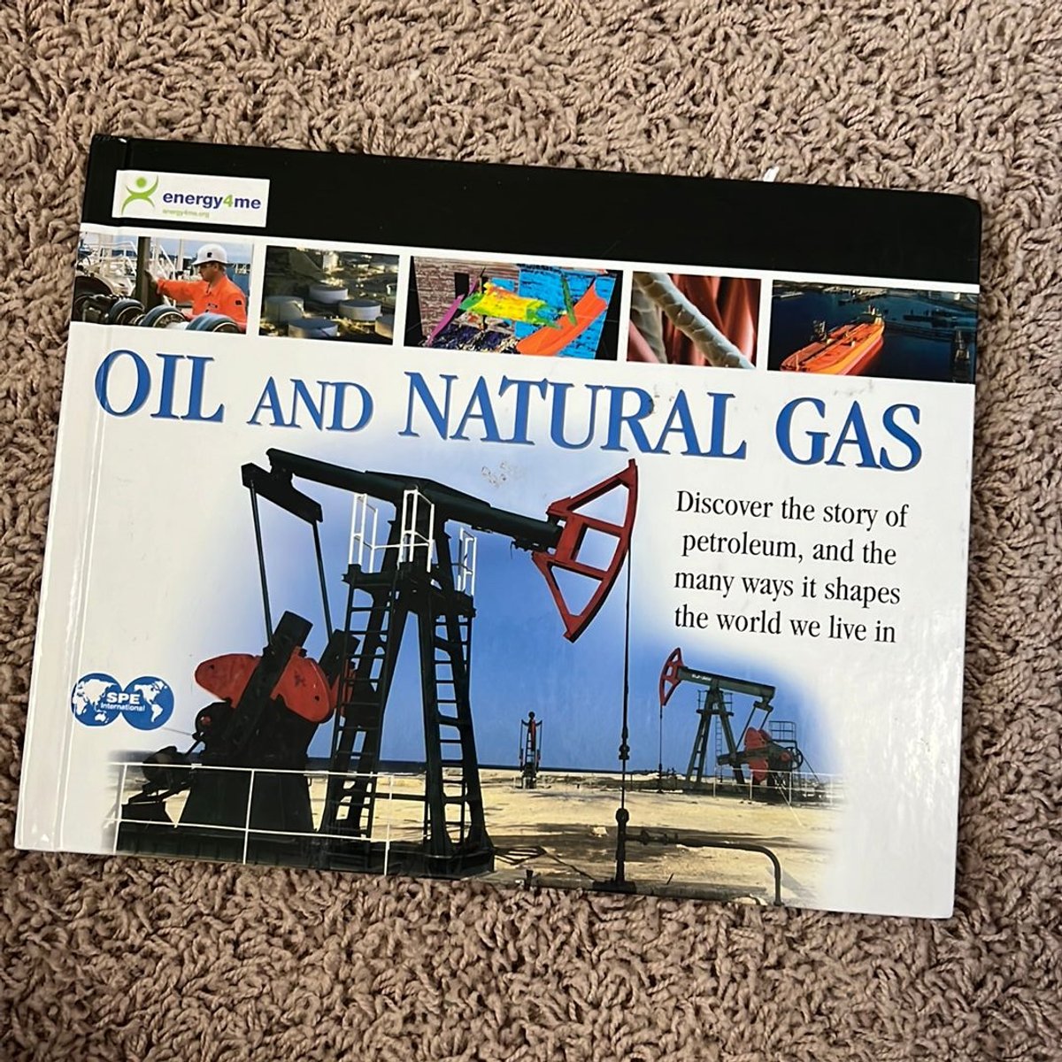 Oil and Natural Gas by Society of Petroleum Engineers Staff