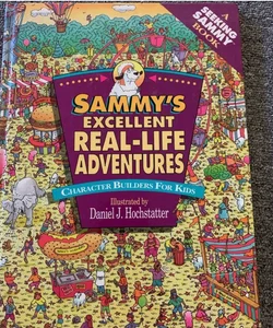 Sammy’s excellent real life adventures