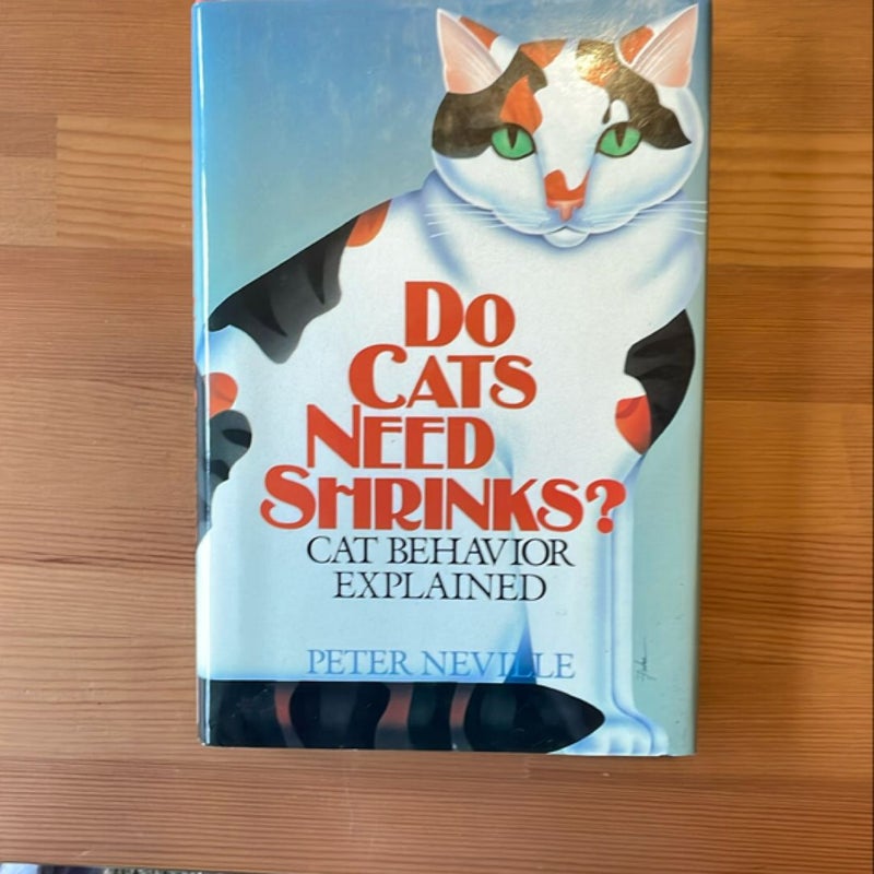 Do Cats Need Shrinks?