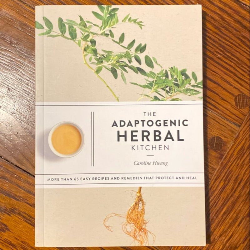 The Adaptogenic Herbal Kitchen