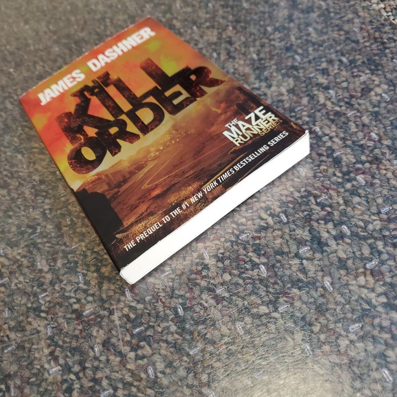 The Kill Order (Maze Runner, Book Four; Origin)