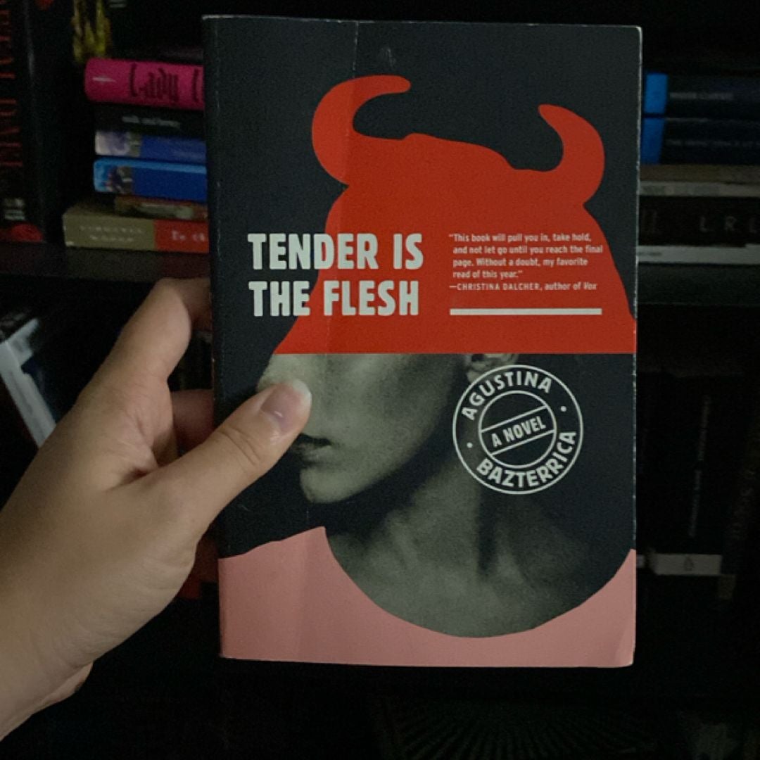 Tender Is the Flesh