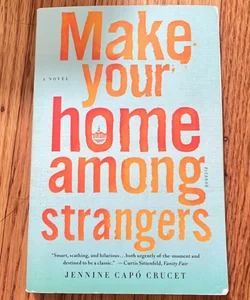 Make Your Home among Strangers