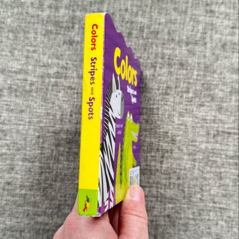 Colors Stripes and Spots (board book)
