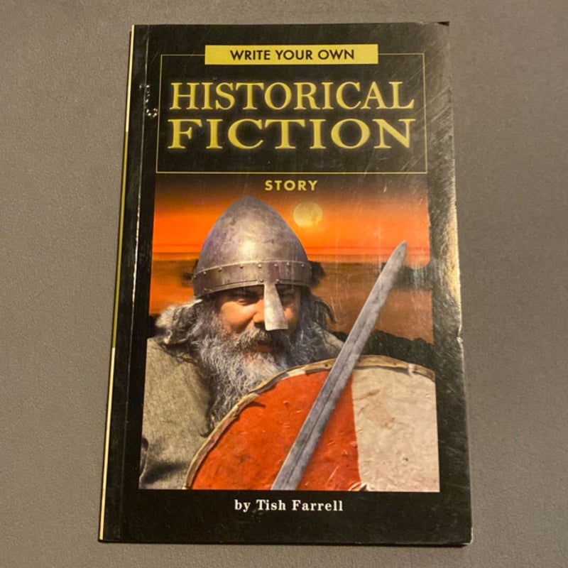 Write Your Own Historical Fiction Story