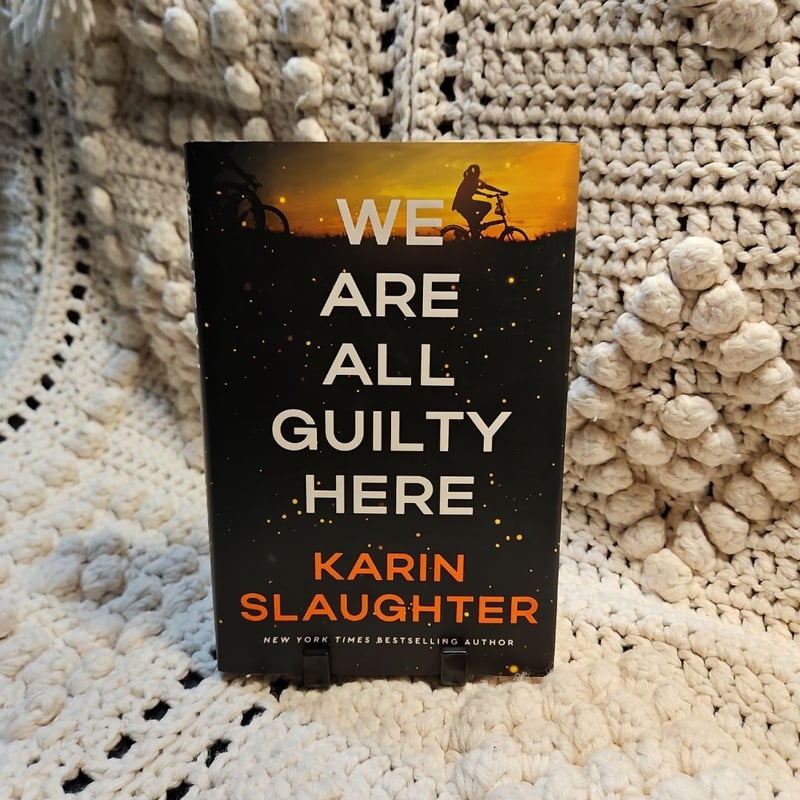 We Are All Guilty Here by Karin Slaughter, Hardcover | Pangobooks