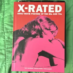 X-Rated: Adult Movie Posters of the 60s And 70s