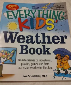 The Everything KIDS' Weather Book