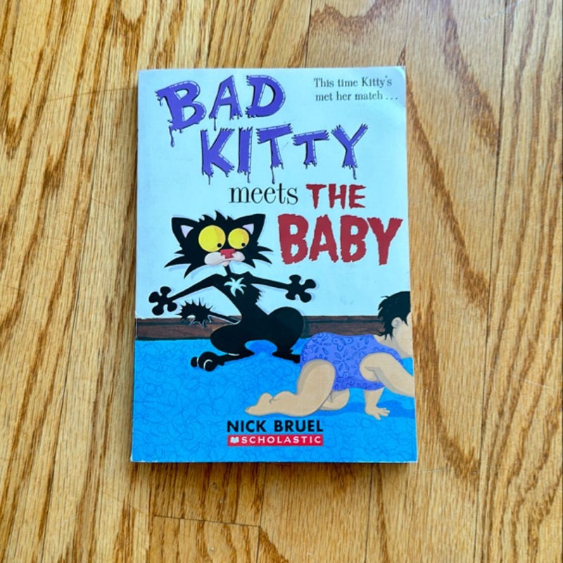 Bad Kitty Meets The Baby