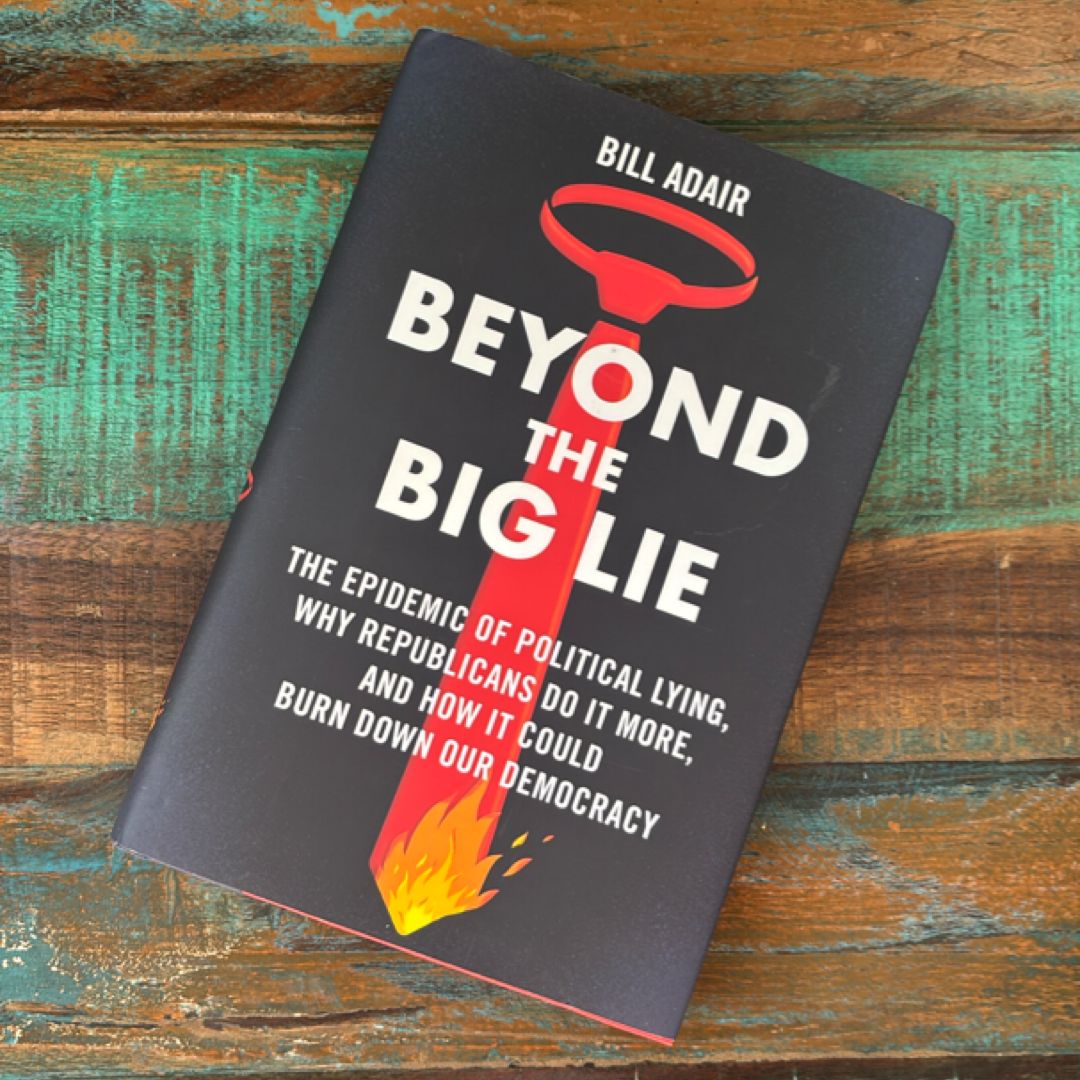 Beyond the Big Lie