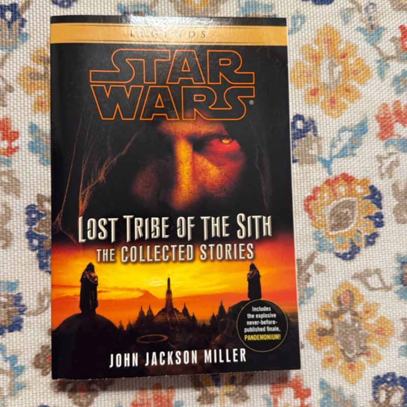 Lost Tribe of the Sith: Star Wars Legends: the Collected Stories