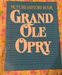 Grand Ole Opry Picture-History Book