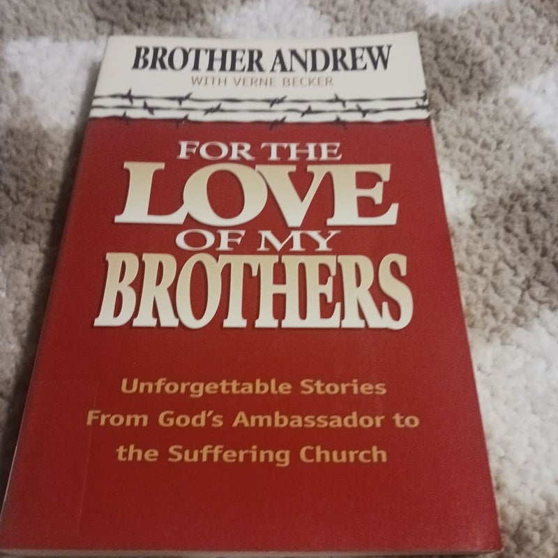 For the Love of My Brothers