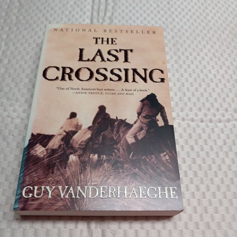 The Last Crossing