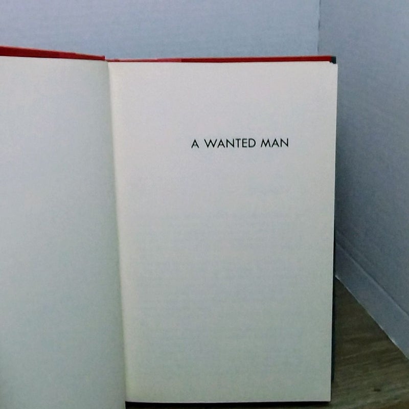 A Wanted Man (First Printing First Edition)